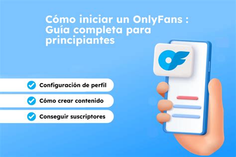 Cómo iniciar un Onlyfans para principiantes